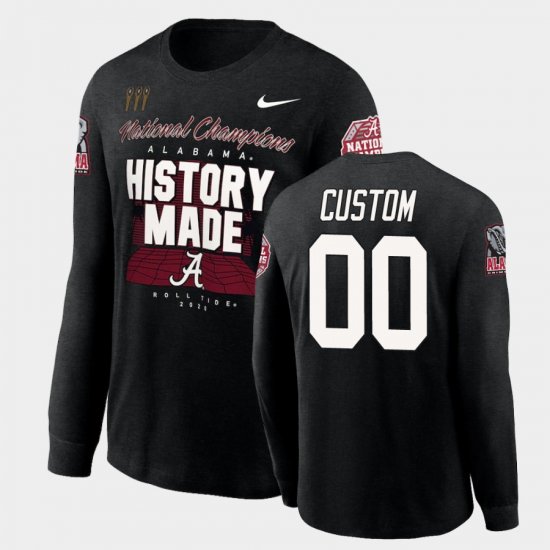 #00 Custom 2020 National Champions Alabama Crimson Tide History Made Long Sleeve Men\'s Black T-Shirts 524358-730