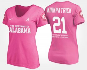 #21 Dre Kirkpatrick Name and Number University of Alabama With Message Women's Pink T-Shirts 994298-773 #21 Dre Kirkpatrick Name and Number University of Alabama With Message Women's Pink T-Shirts 994298-773